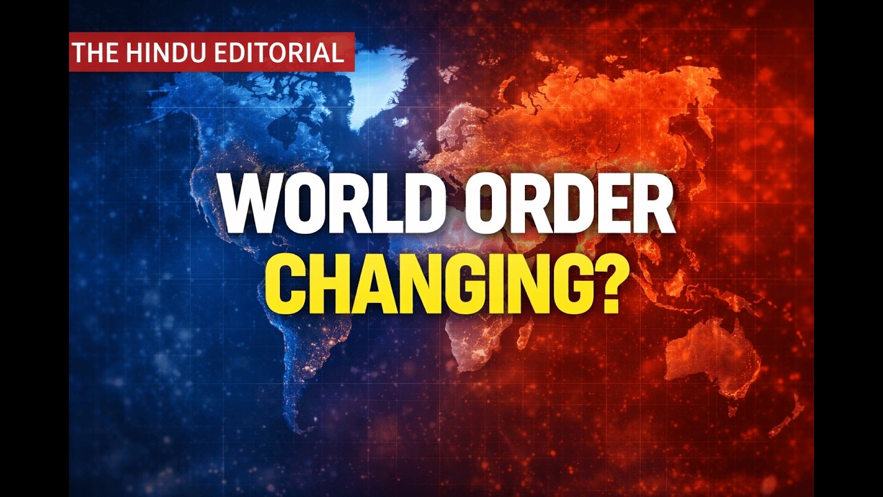 The Hindu Editorial Analysis  New World Disorder Explained Simply   Feb18