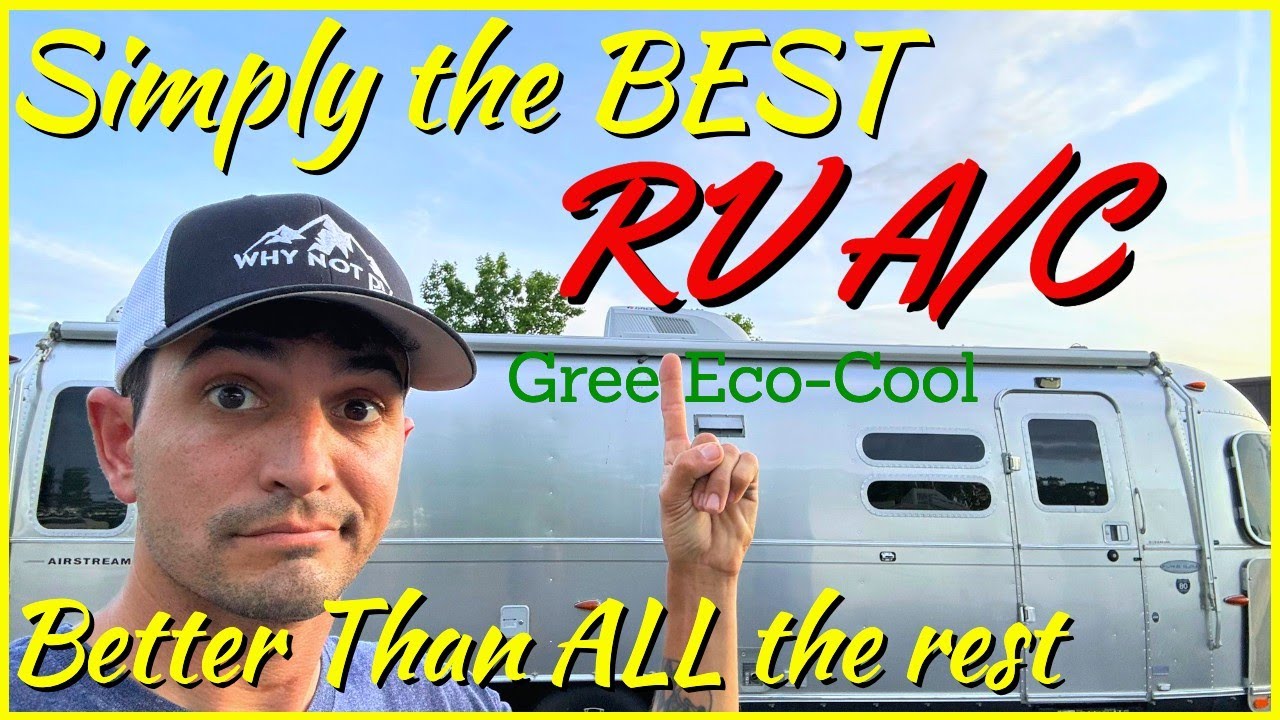 Simply the BEST RV Air Conditioner - Gree Eco-Cool - Why Not RV: Ep 145