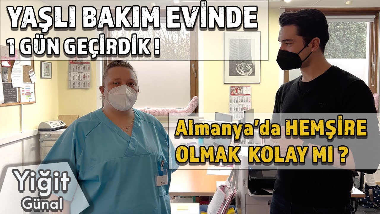 ALMANYA'DA HEMŞİRELİK - Almanya'da Yaşlı Bakım Evinde Hemşire Olmak !