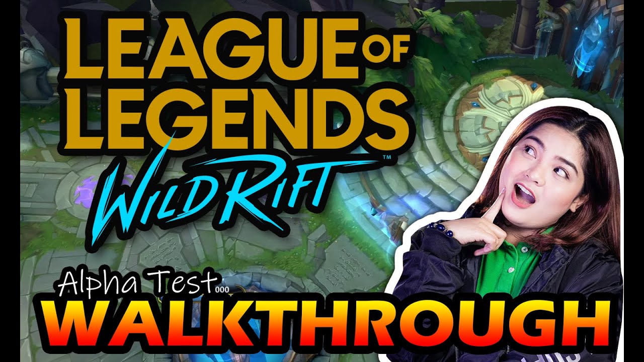 League of Legends: Wild Rift Alpha Test WALKTHROUGH