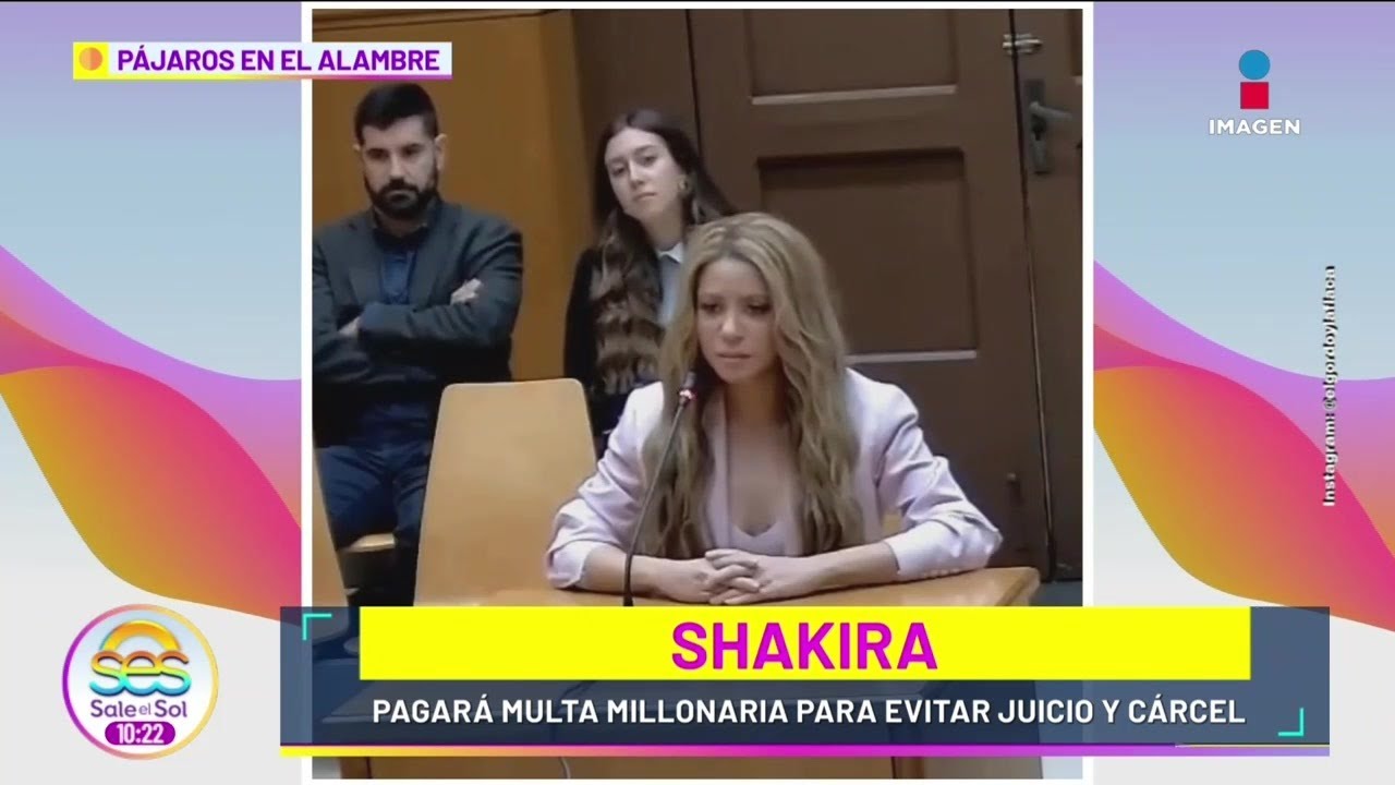 Shakira se DECLARÓ culpable y pagará 7.3 MILLONES para evitar juicio y cárcel | Sale el Sol