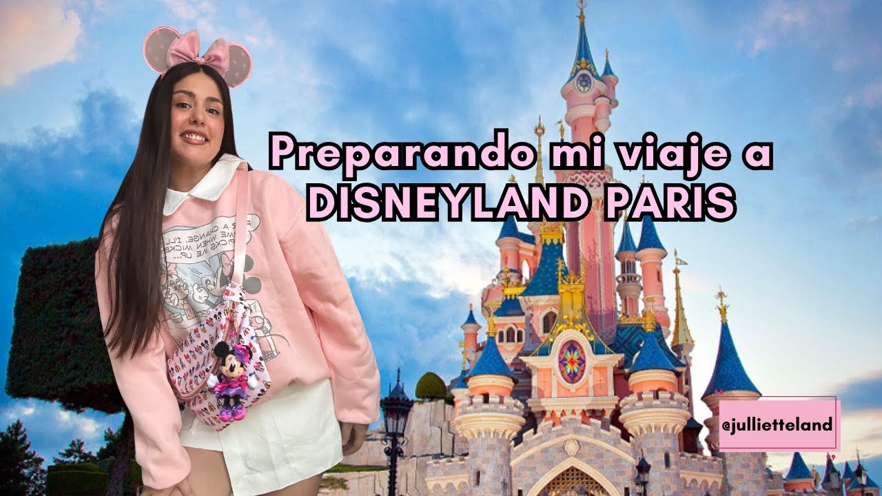 Disneyland París ✨ Preparando la maleta y Bounds del viaje🧳