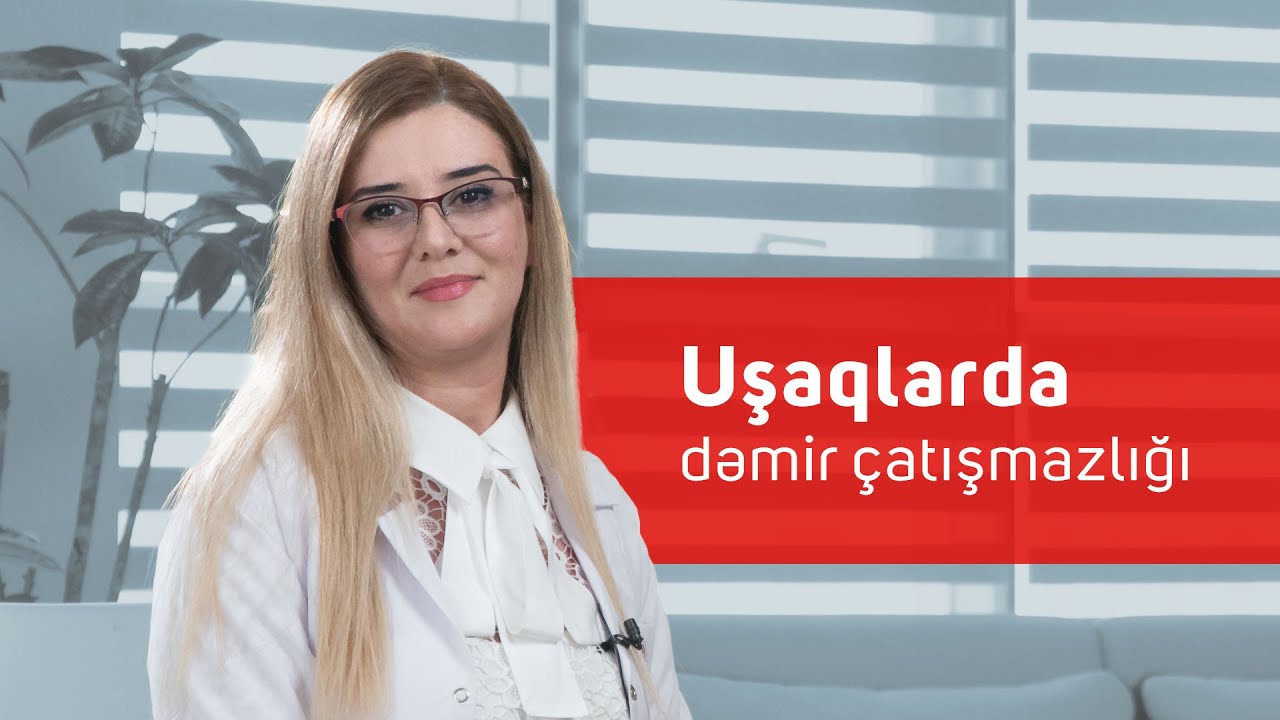 Uşaqlarda dəmir çatışmazlığı #EgeHospital #UzmanPediatr #UşaqlardaDəmirÇatışmazlığı