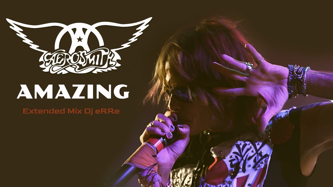 Aerosmith - Amazing (Extended Mix Dj eRRe) Download link in description