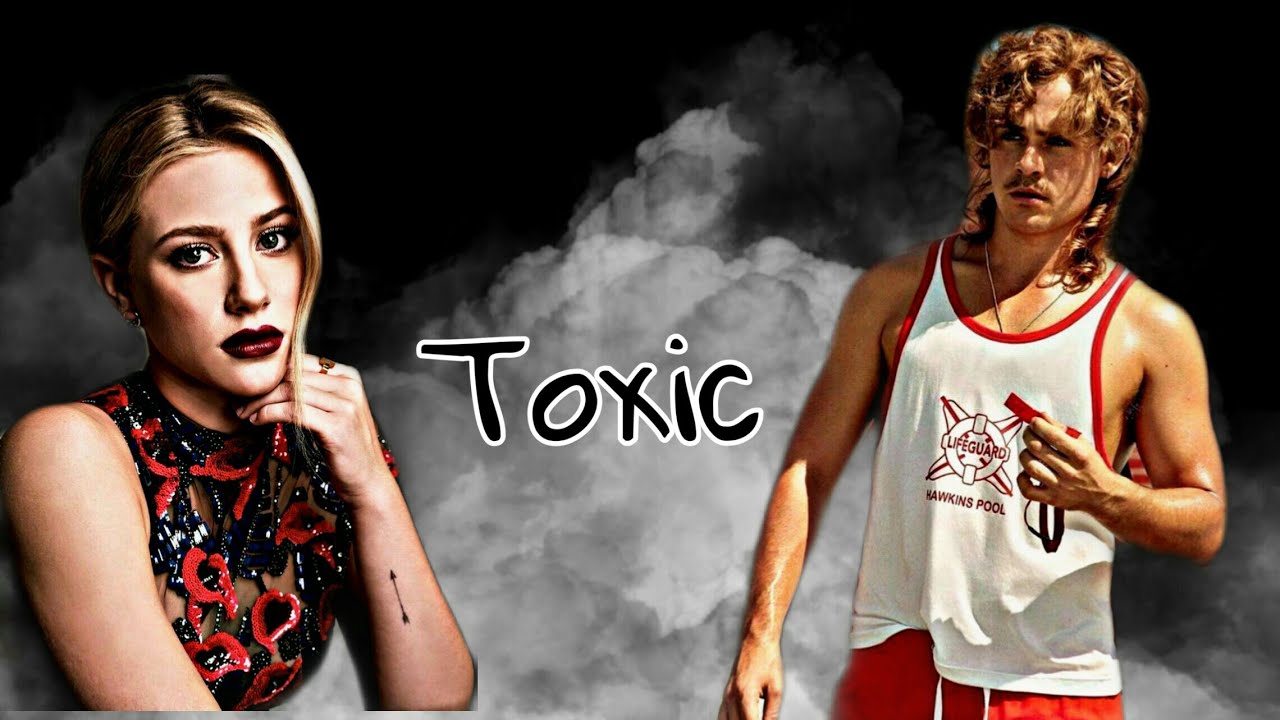 Betty cooper & Billy Hargrove - TOXIC