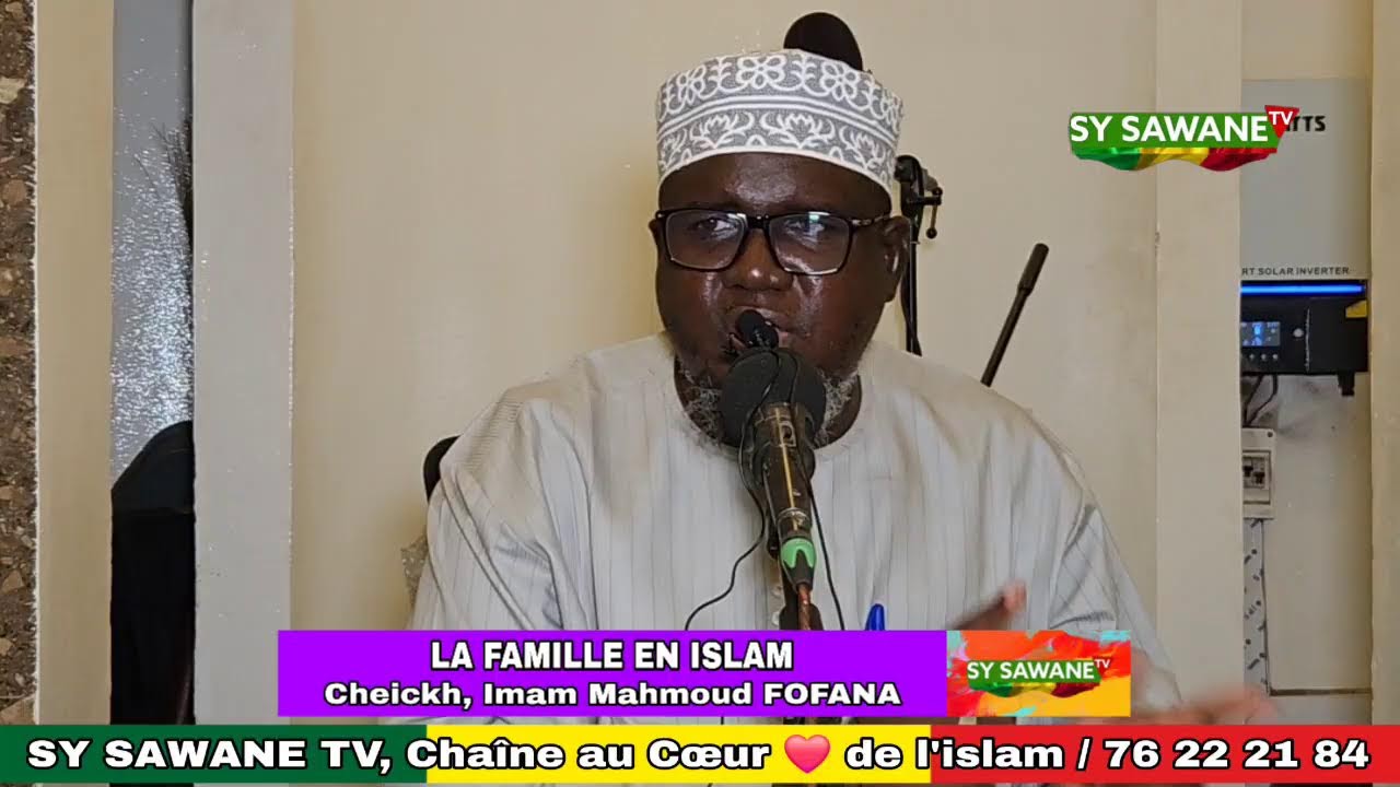 Cheickh,  Imam Mahmoud FOFANA : La jurisprudence de la famille en islam  _  فقه الأسرة (Partie 012)
