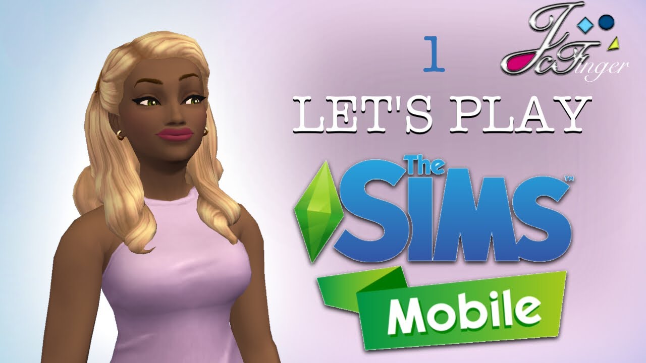 The Sims Mobile 👩🏻👩🏼👩🏽 | ДАВАЙТЕ ИГРАТЬ | ЧАСТЬ 1 | ПЕРВЫЙ ВЗГЛЯД. 👀
