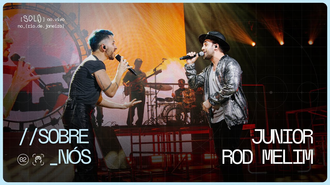 Junior | sobre nós feat. Rod Melim (Ao Vivo no Rio de Janeiro)