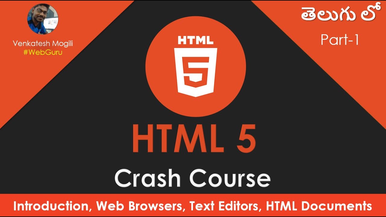 HTML5 Crash Course Part-1 Introduction From Scratch In Telugu Explained By #VenkateshMogili #WebGuru
