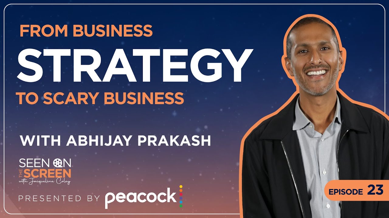 Business Strategy to Scary Business with Abhijay Prakash | Seen on the Screen with Jacqueline Coley