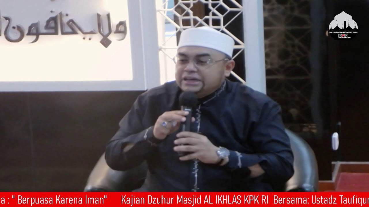 KAJIAN RAMADHAN : Ustadz Taufiqurrahman