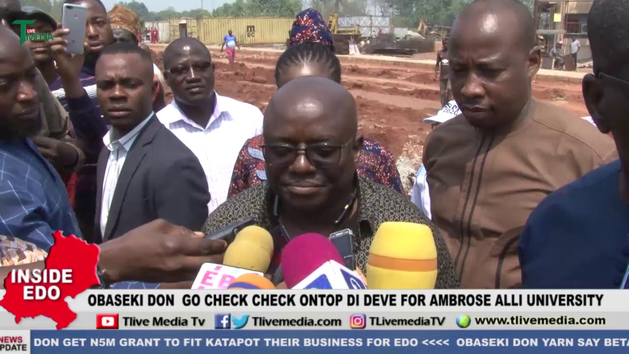 OBASEKI DON  GO CHECK CHECK ONTOP DI DEVE FOR AMBROSE ALLI UNIVERSITY