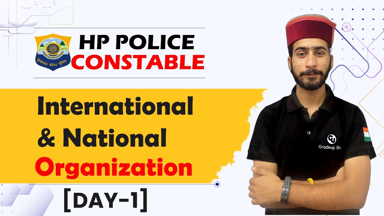 International & National Organisation | Static GK  | HP Police Constable 2024-25 | Class - 1