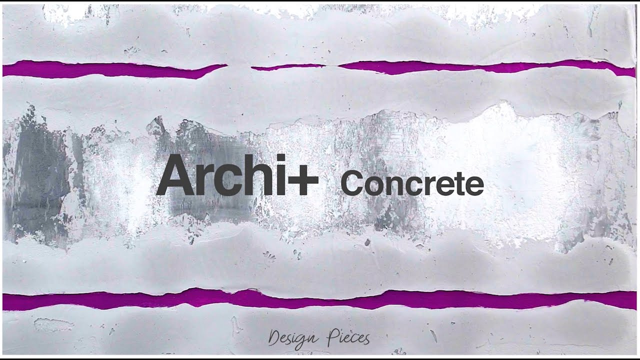 Archi+ Concrete Design Pieces 2023