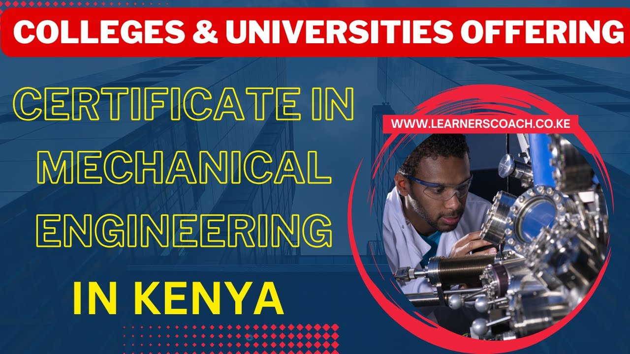 TVET Colleges Offering Certificate in Mechanical Engineering in Kenya