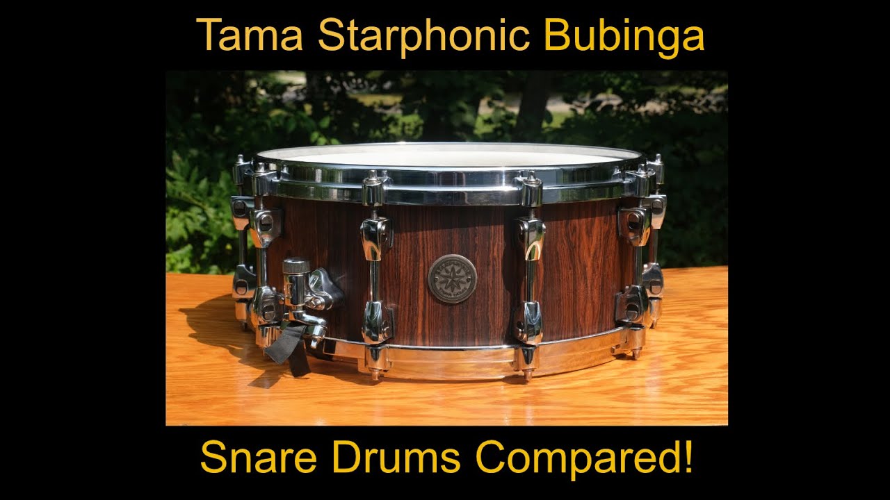 Tama Starphonic Bubinga Snare Drums Compared!