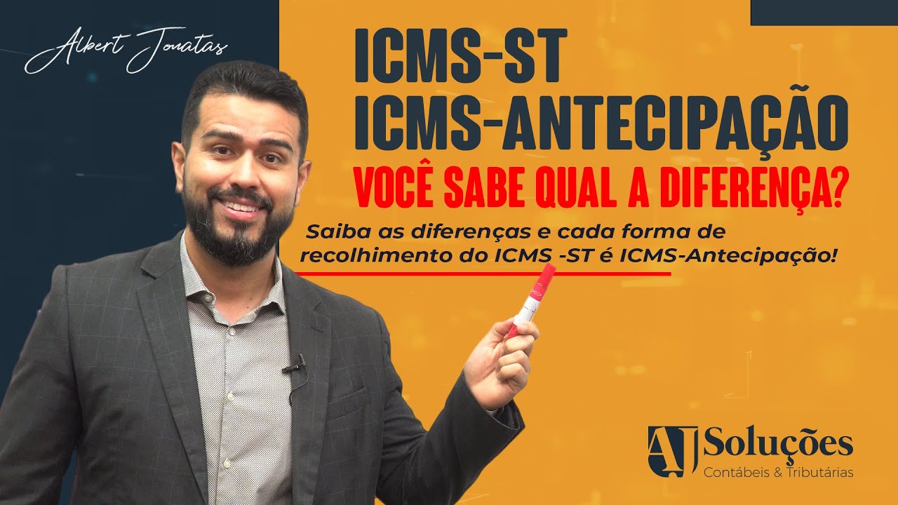 Qual a diferença entre o ICMS-ST é o ICMS-ANTECIPAÇÃO?