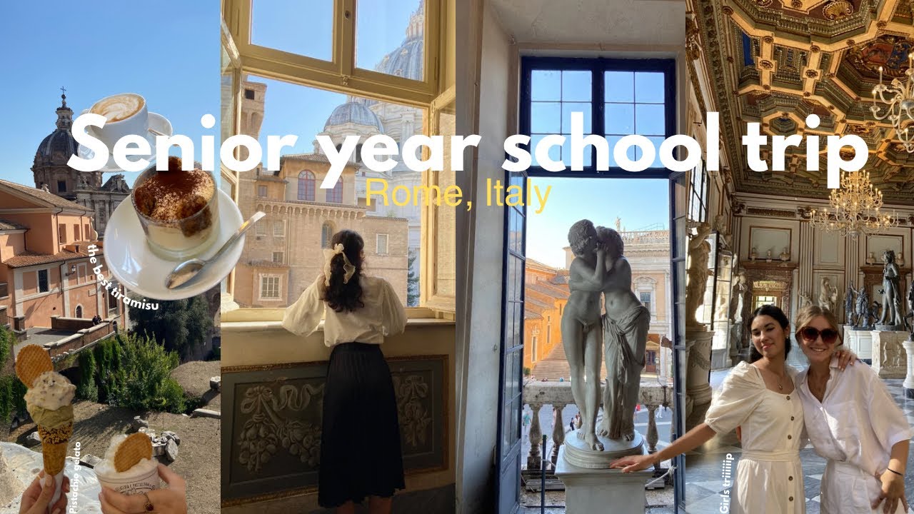 Senior year school trip to Rome Italy