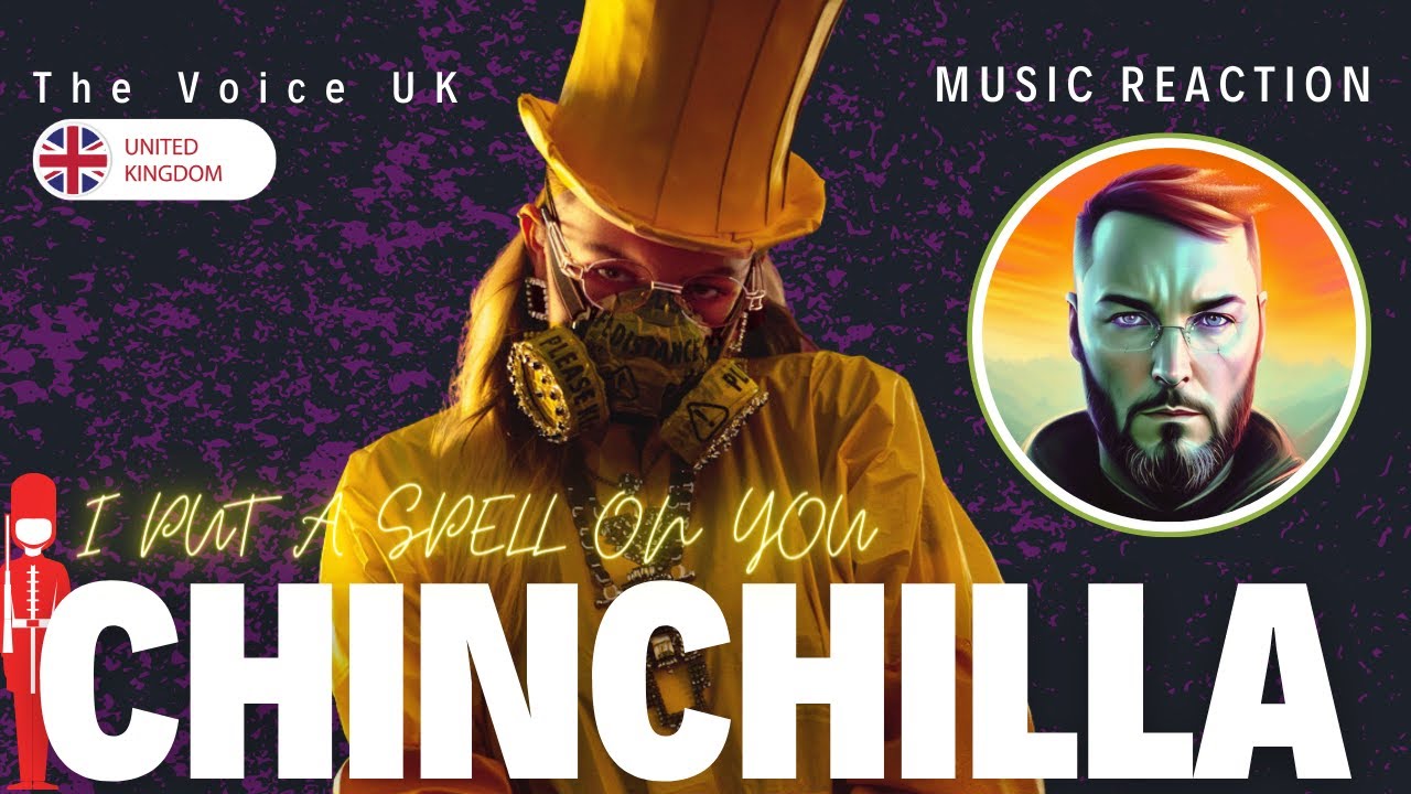 Chinchilla | The Voice 🇬🇧 | I put a spell on you | Music Reaction | I loved this!