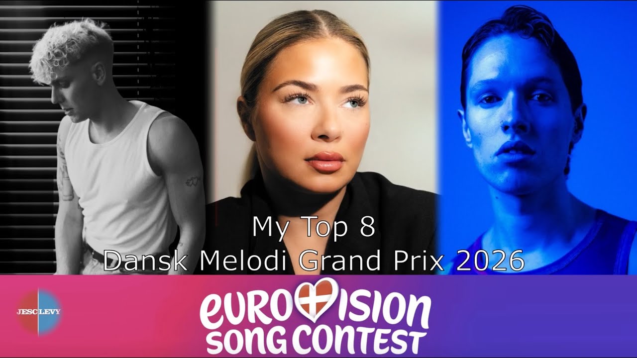 My Top 8 | Dansk Melodi Grand Prix  | Denmark at ESC 2026