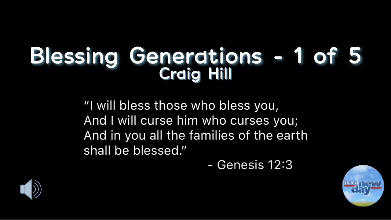 Craig Hill - Blessing Generations - 1 of 5