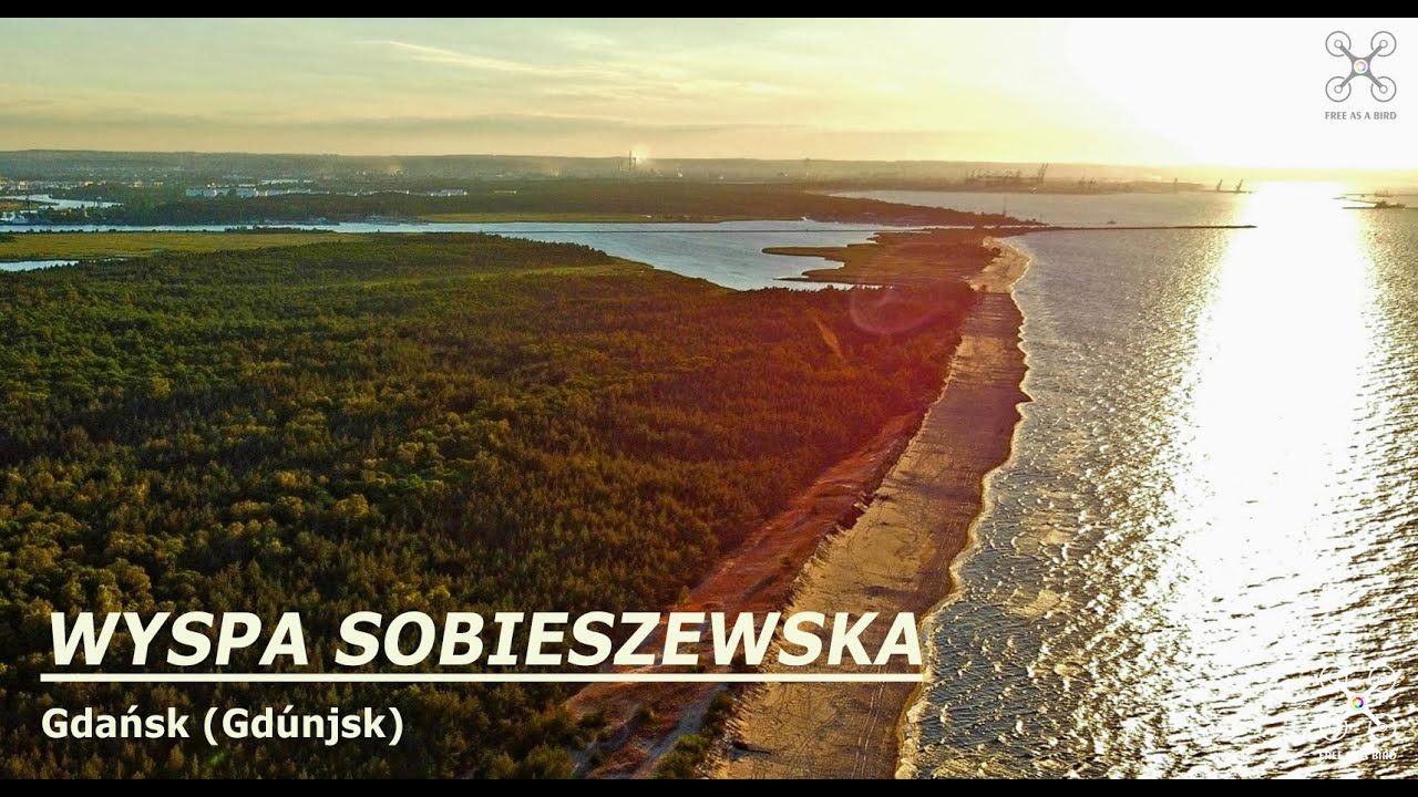 WYSPA SOBIESZEWSKA (GDAŃSK) 4K