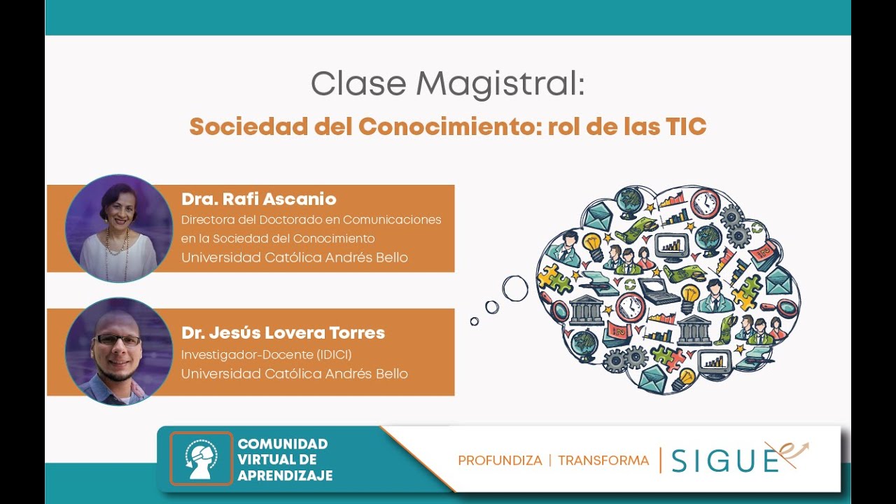 Clase Magistral | “Sociedad del Conocimiento: Rol de las TIC”