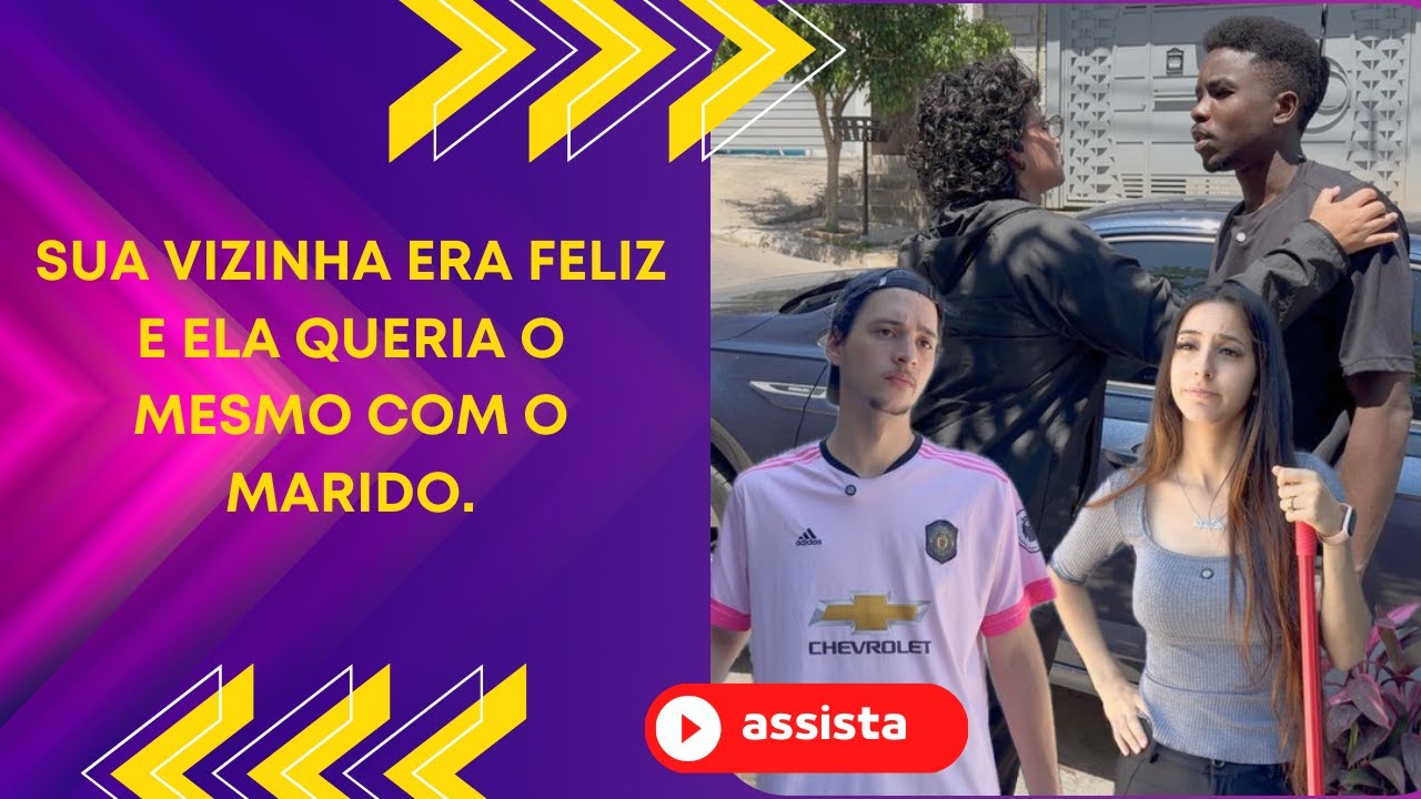 Sua vizinha era feliz e ela queria o mesmo com o marido.