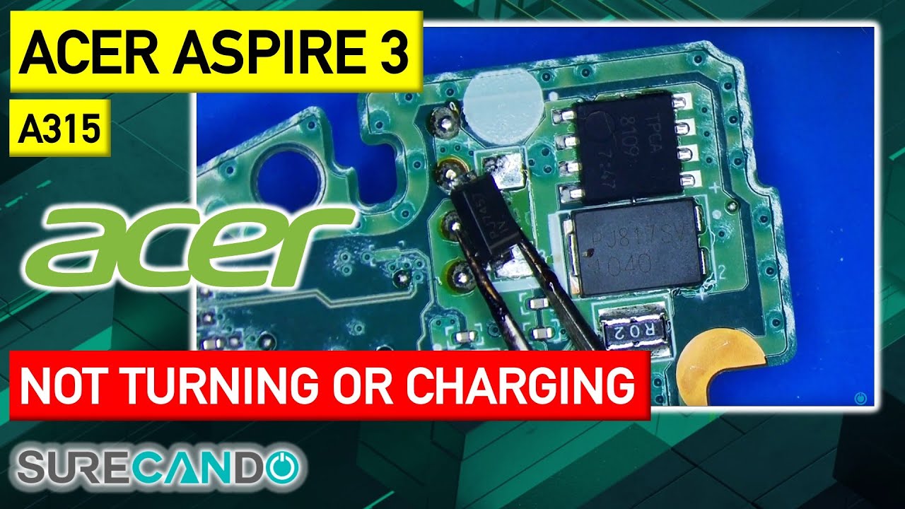Acer Aspire 3 A315 Not charging or turning on. Faulty charger? Full disassembly.