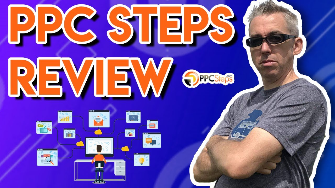 PPC Steps Review -  ⚡How to Master Pay Per click Marketing ⚡
