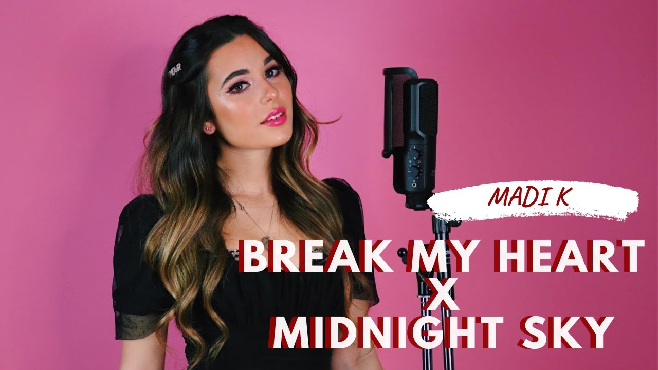 Break My Heart x Midnight Sky - Dua Lipa & Miley Cyrus (Cover by Madi K)