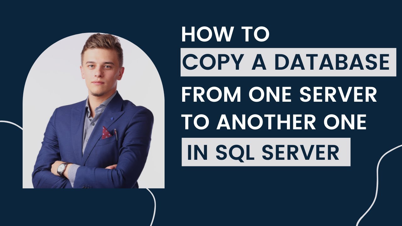 34 How to copy a database from one server to another sql server