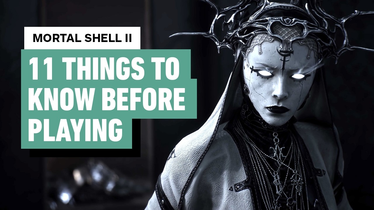 Mortal Shell 2 - 11 Things To Know Before Playing