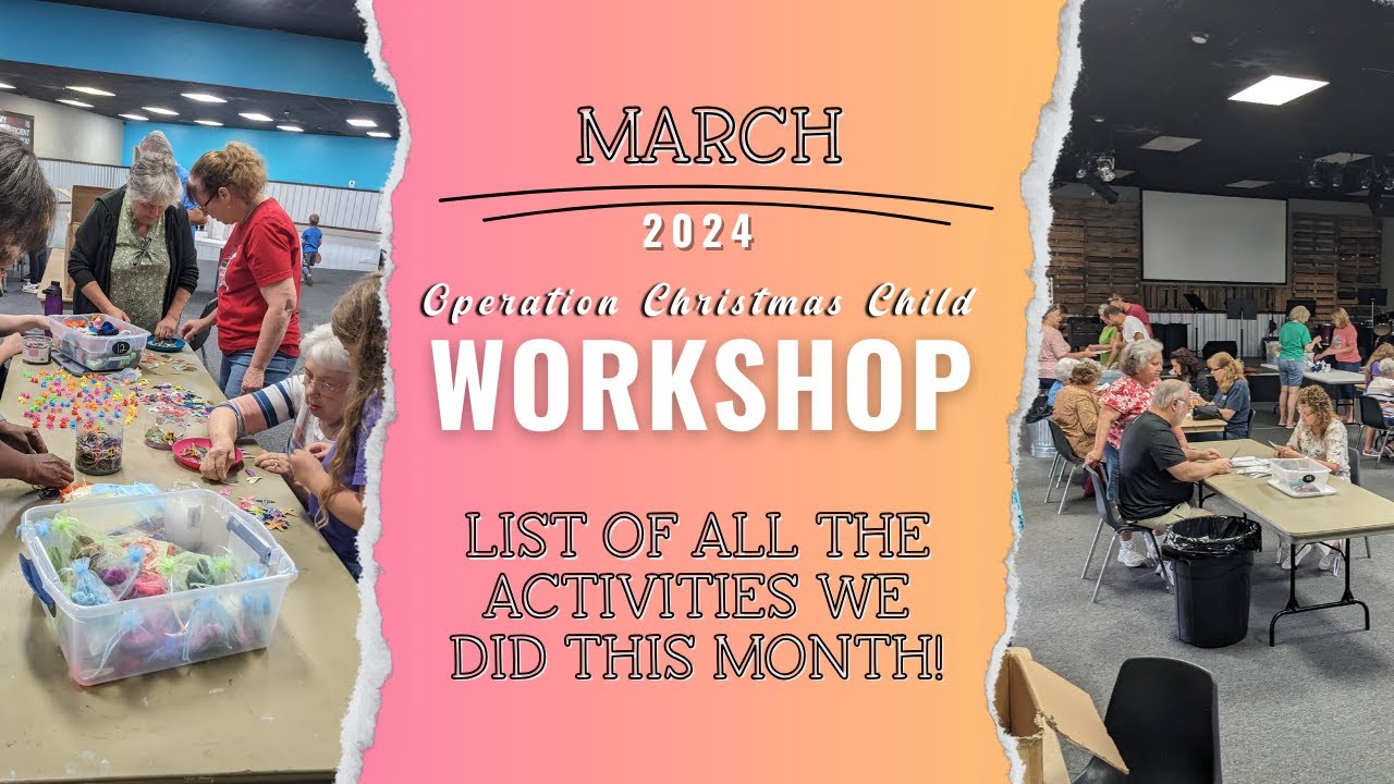 Our March Operation Christmas Child Workshop - Activities and Ideas