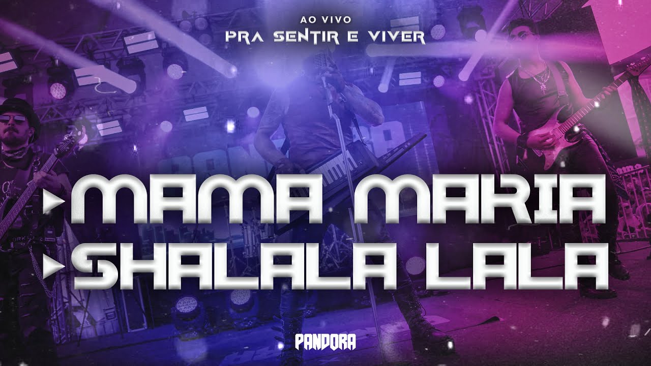 Pandora - Mama Maria / Shalala Lala (Ao Vivo) O Melhor do Flashback - Ouça no Spotify