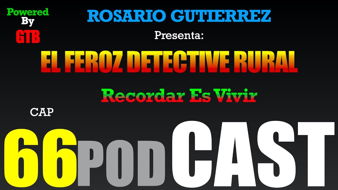 El Feroz Detective Rural CAP 66 Rosario Gutierrez