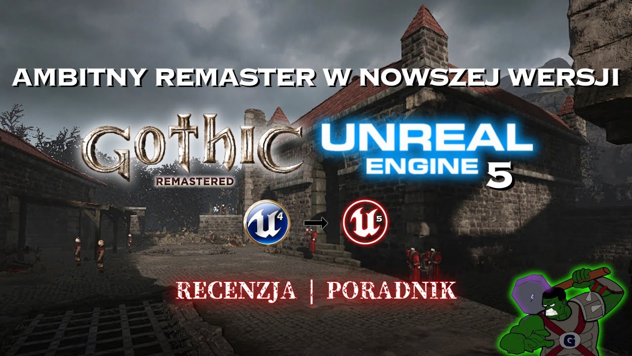 GOTHIC 1 na UNREAL ENGINE 5 | (NIE) zwykły remaster w nowszym wydaniu | Recenzja - lepszy niż mody?