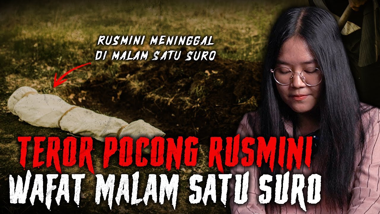 BACA DOA SEBELUM NONTON ! T3ROR POCONG RUSMINI MENINGG4L DI MALAM SATU SURO !!