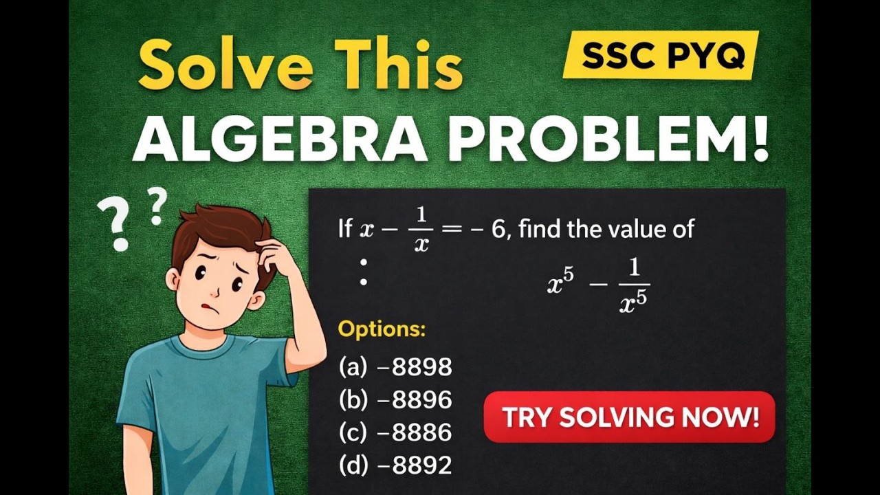 IF X-1/X=-6 FIND THE VALUE OF X^5-1/X^-5??? #ssc #ssccgl2026 #ssccgl