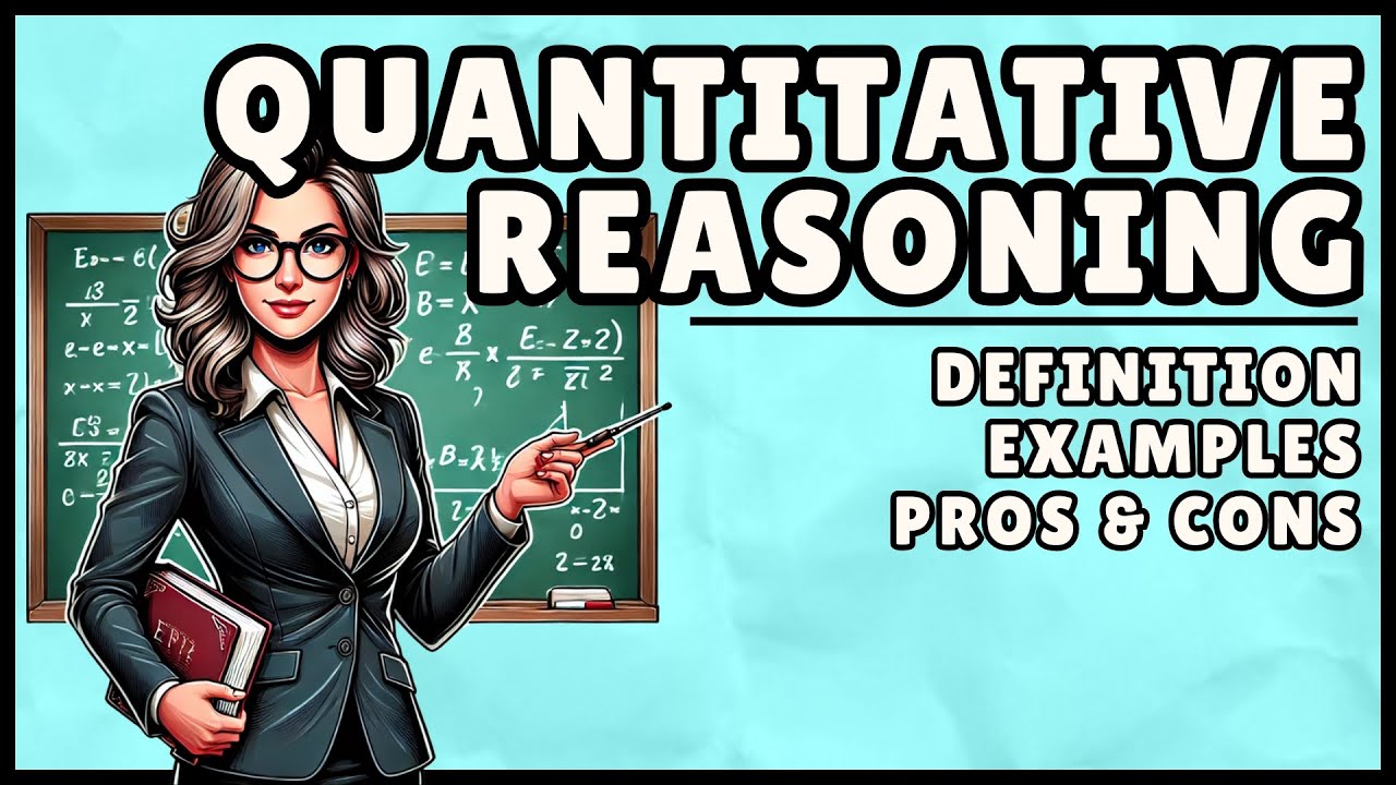 What is Quantitative Reasoning? (Easiest Explanation)
