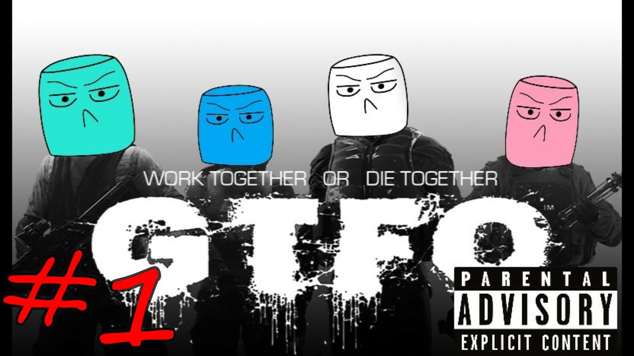 GTFO | A1: 