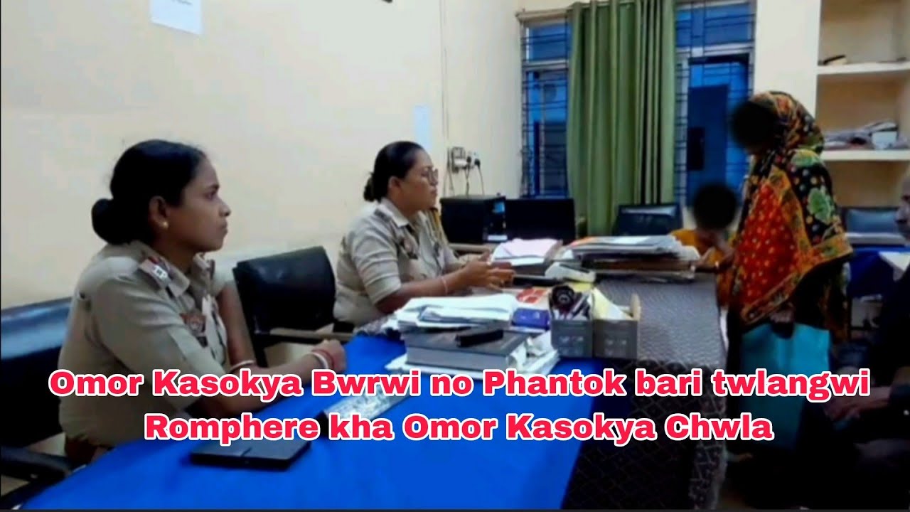 Omor Kasokya Bwrwi no Phantok bari twlangwi Romphere kha Omor Kasokya Chwla