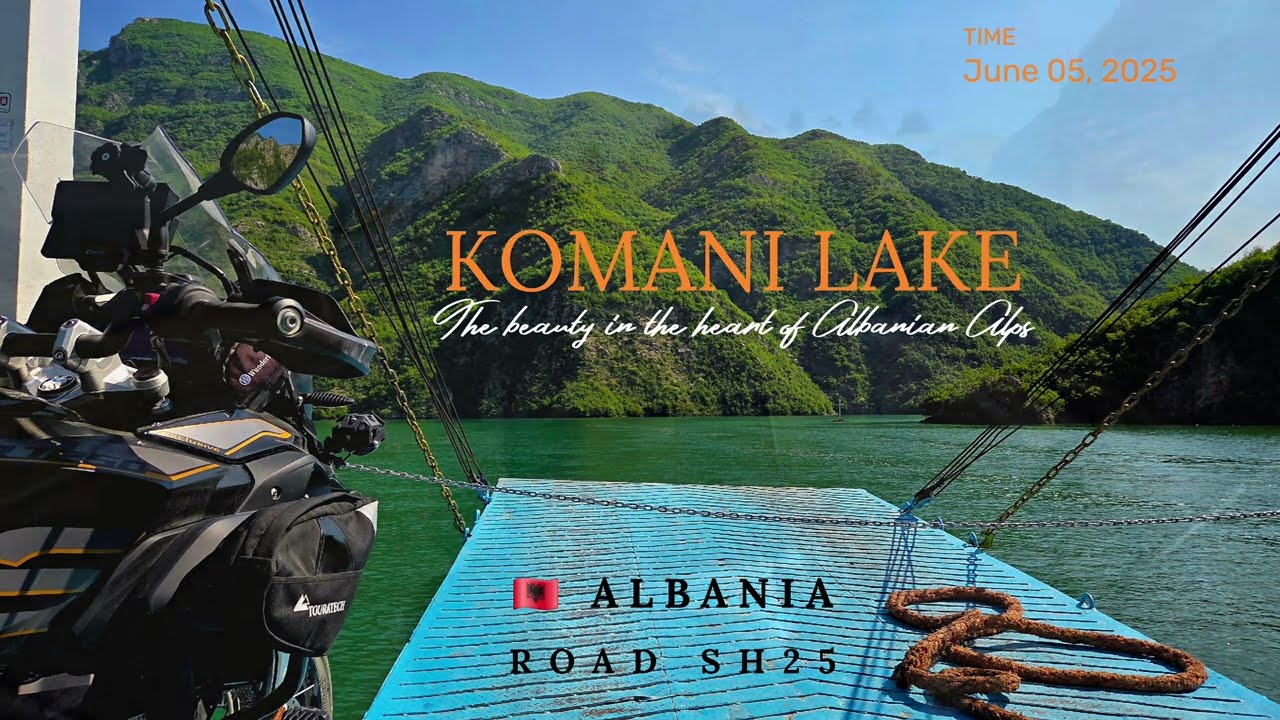 Moto Trip to KOMANI LAKE (Ferry: Komani - Fierza) & VALBONA VALLEY | 🇦🇱 Albania | SH25