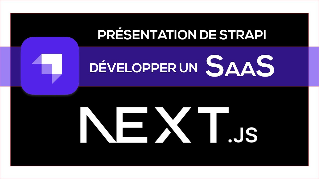 [02] - Présentation de Strapi | Développer un SaaS avec Next.js 15 & Strapi 5