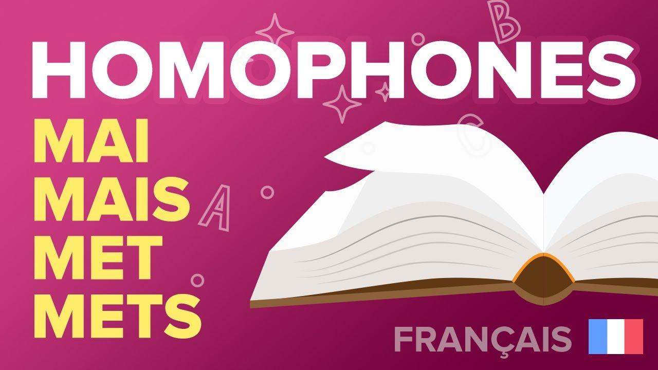 Les Homophones :  Mai, Mais, Met, Mets, Mes - Fran&ccedil;ais - 6&egrave;me - Mathrix