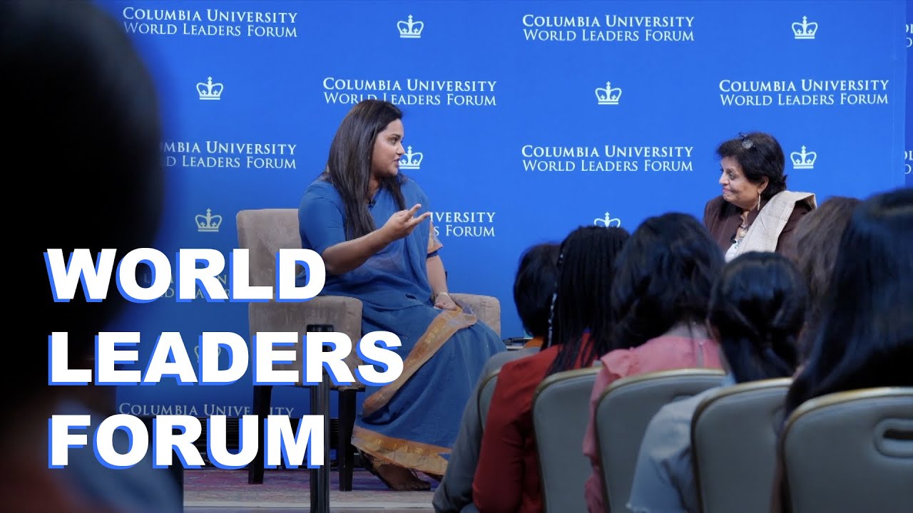 This Is Columbia&rsquo;s World Leaders Forum