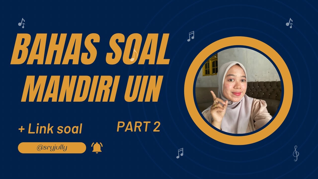 BAHAS SOAL MANDIRI UIN JAKARTA | SOAL BAHASA INGGRIS PART 2