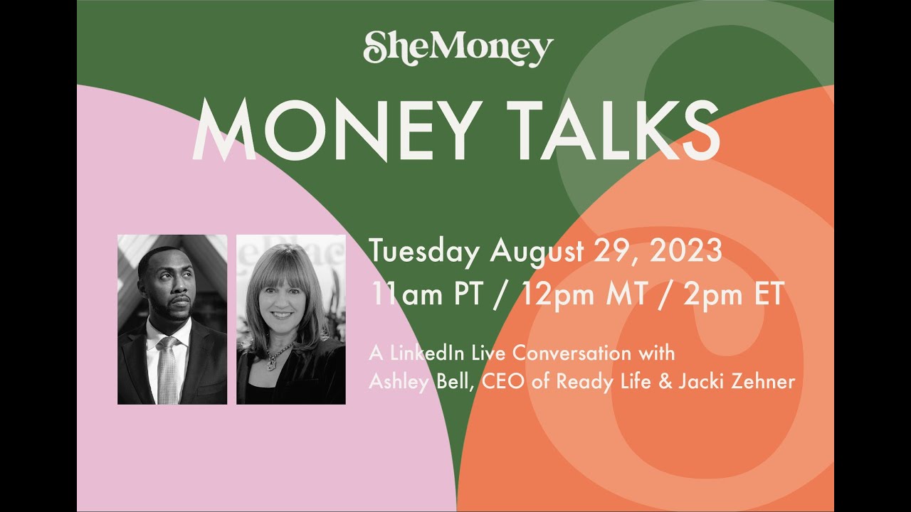From the Archive | MONEY TALKS: A LinkedIn Live Conversation with Ashley Bell and Jacki Zehner