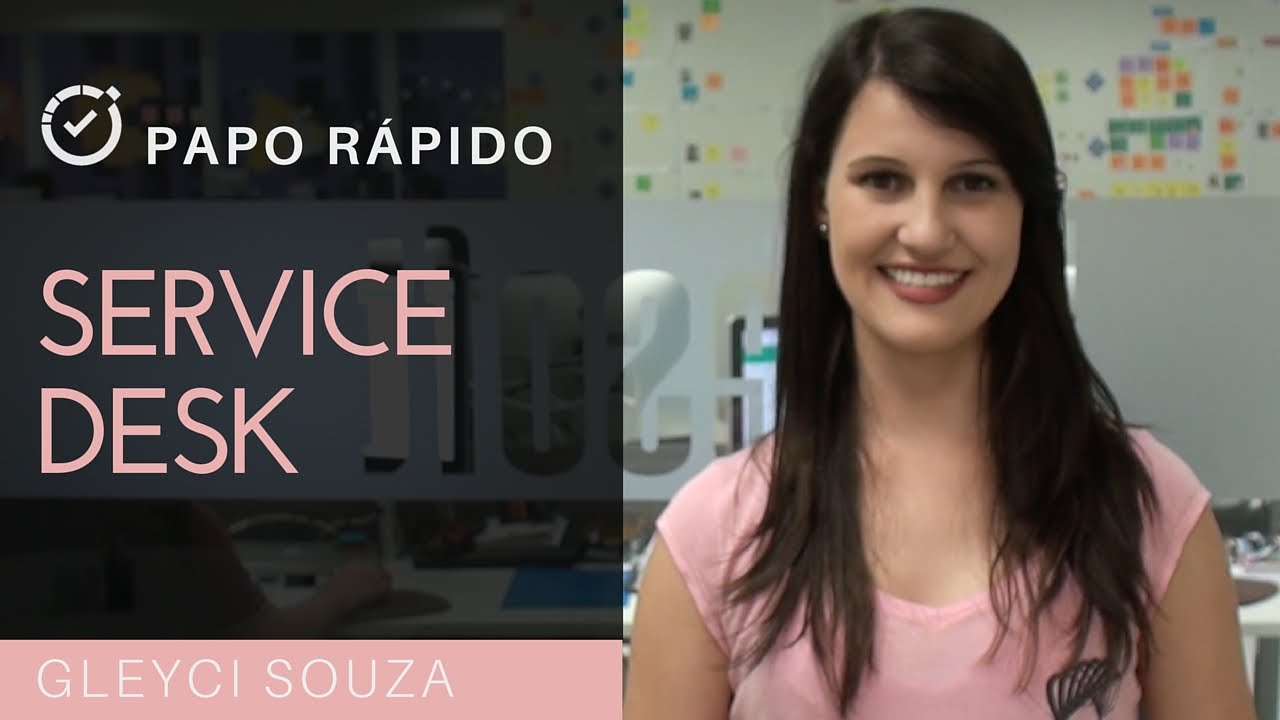 Service Desk | Papo Rápido | T2E19