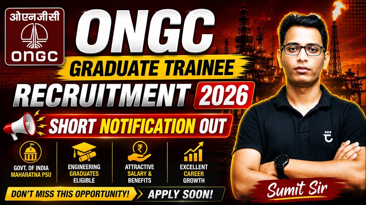 ONGC Graduate Trainee Recruitment 2026 | Short Notification Out | Sumit Prajapati Sir